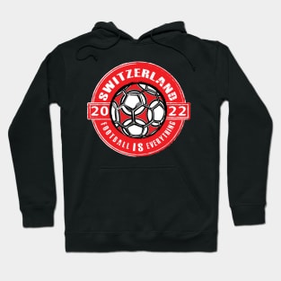 Football Is Everything - Switzerland 2022 Vintage Hoodie